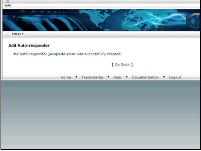 Your auto responder has been created. All email sent to joe@site.com will receive it automatically.