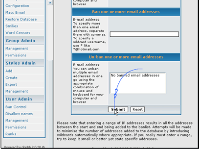And you can ban email addresses
When your bans are setup click Submit