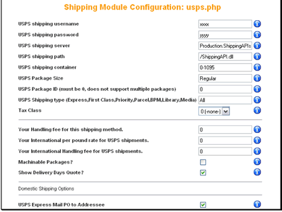 To use this module you must have an account with USPS.gov
Enter your USPS login information
Enter the server information for your USPS account
Enter the package information
If your area requires taxing shipping charges, you can set the tax class to use here
If you charge a handling fee for this shipping method, set it here
If you have an international shipping surcharge, you can set those here
If you are shipping fragile objects you want to set this to no
Do you want to show the number of days delivery will take during the order process?
